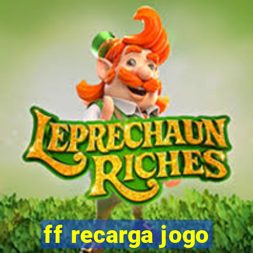 ff recarga jogo